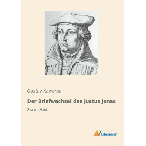 Der Briefwechsel des Justus Jonas