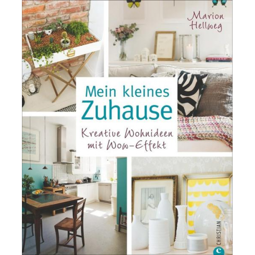 Marion Hellweg - Mein kleines Zuhause