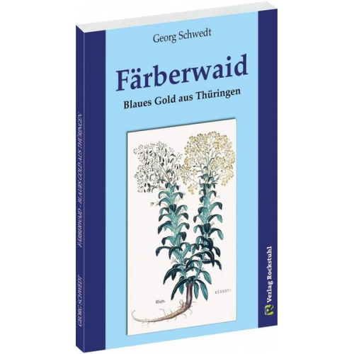 Georg Schwedt - Färberwaid