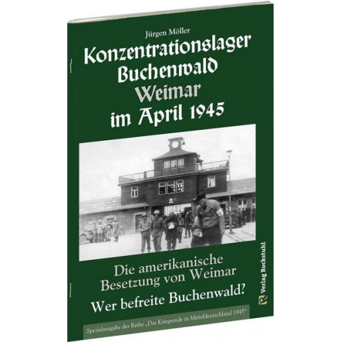 Jürgen Möller - Konzentrationslager Buchenwald Weimar im April 1945.