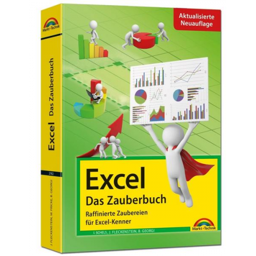 Jens Fleckenstein & Boris Georgi & Ignatz Schels - Excel - Das Zauberbuch: Raffinierte Zaubereien für Excel-Kenner