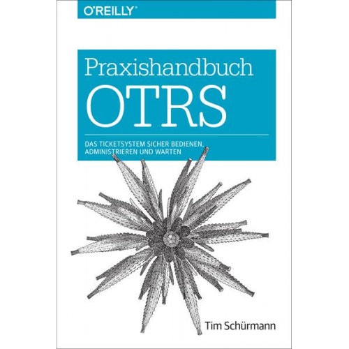 Tim Schürmann - Praxishandbuch OTRS