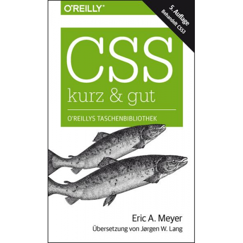 Eric A. Meyer - CSS – kurz & gut