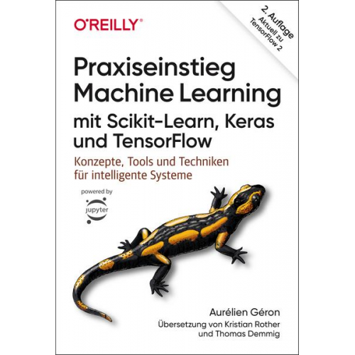 Aurélien Géron - Praxiseinstieg Machine Learning mit Scikit-Learn, Keras und TensorFlow