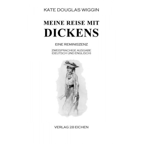 Kate Douglas Wiggin - Meine Reise mit Dickens