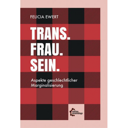 Felicia Ewert - Trans. Frau. Sein.