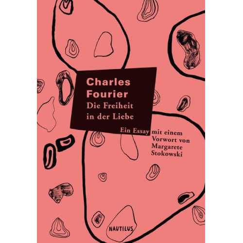 Charles Fourier - Die Freiheit in der Liebe