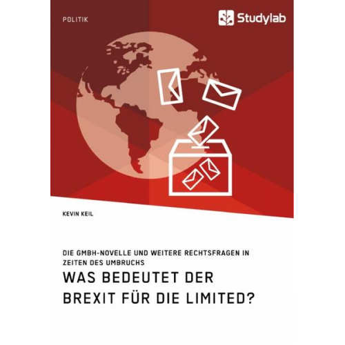 Kevin Keil - Was bedeutet der Brexit für die Limited? Die GmbH-Novelle und weitere Rechtsfragen in Zeiten des Umbruchs