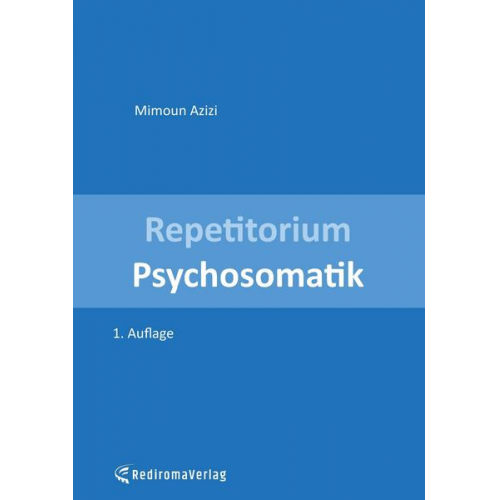 Mimoun Azizi - Repetitorium Psychosomatik (erste Auflage)