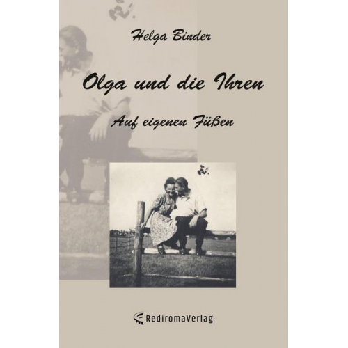 Helga Binder - Olga und die Ihren – Auf eigenen Füßen