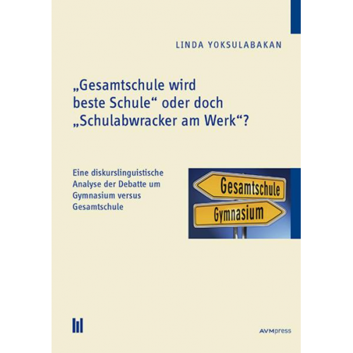 Linda Yoksulabakan - Gesamtschule wird beste Schule' oder doch 'Schulabwracker am Werk'?