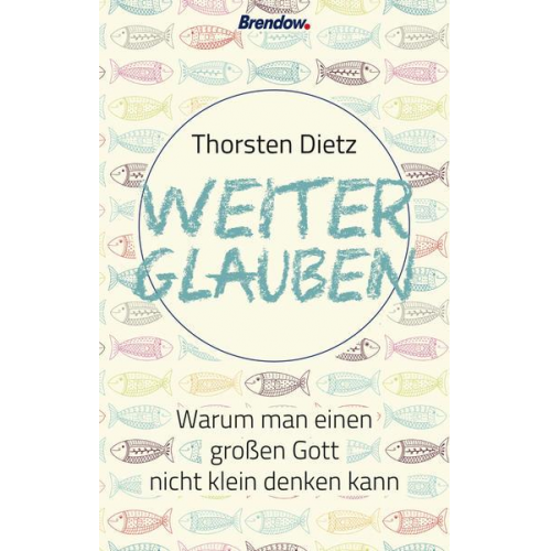 Thorsten Dietz - Weiterglauben