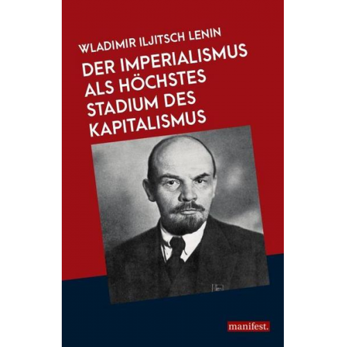 Wladimir Iljitsch Lenin - Der Imperialismus als höchstes Stadium des Kapitalismus