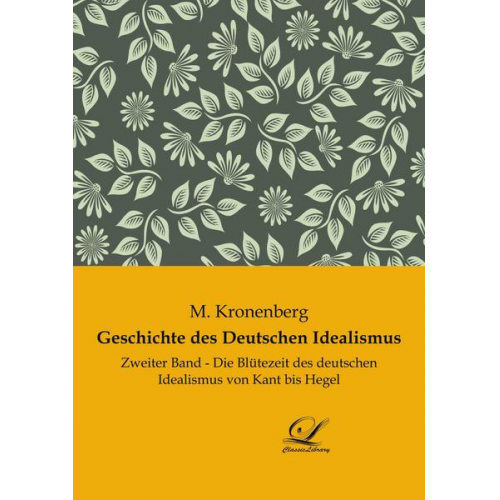 M. Kronenberg - Geschichte des Deutschen Idealismus