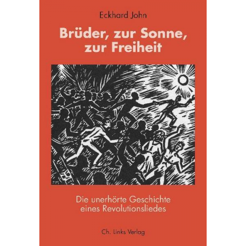 Eckhard John - Brüder, zur Sonne, zur Freiheit