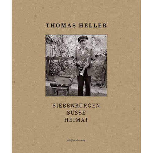 Thomas Heller - Siebenbürgen süsse Heimat