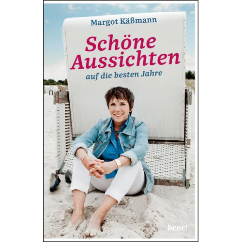 Margot Kässmann - Schöne Aussichten auf die besten Jahre