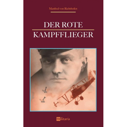 Manfred Richthofen - Richthofen, M: Der rote Kampfflieger