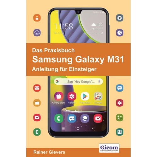 Rainer Gievers - Das Praxisbuch Samsung Galaxy M31 - Anleitung für Einsteiger