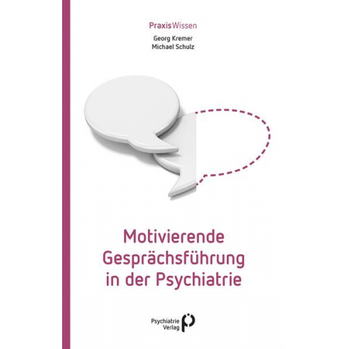 Georg Kremer & Michael Schulz - Motivierende Gesprächsführung in der Psychiatrie