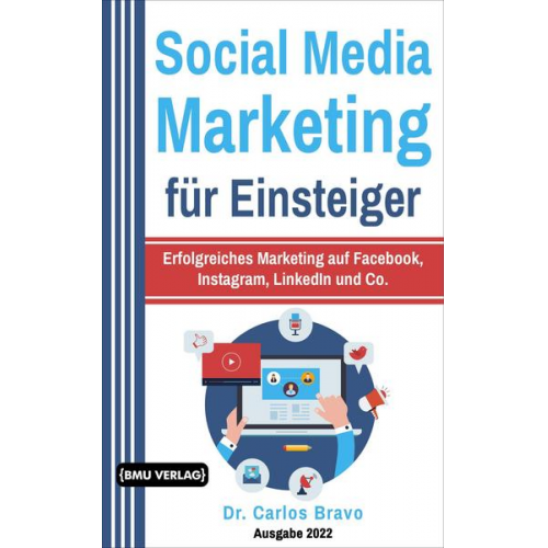 Carlos Bravo - Social Media Marketing für Einsteiger