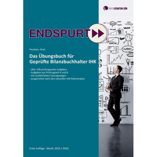 Sascha Paustian & Marco Gries - Endspurt: Das Übungsbuch für Geprüfte Bilanzbuchhalter IHK