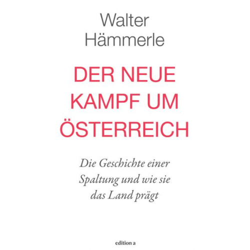 Walter Hämmerle - Der neue Kampf um Österreich