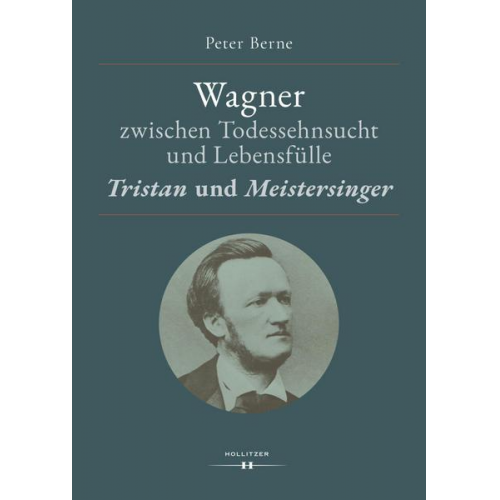 Peter Berne - Wagner zwischen Todessehnsucht und Lebensfülle