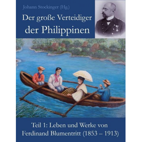 Johann Stockinger (Hg.) - Der große Verteidiger der Philippinen