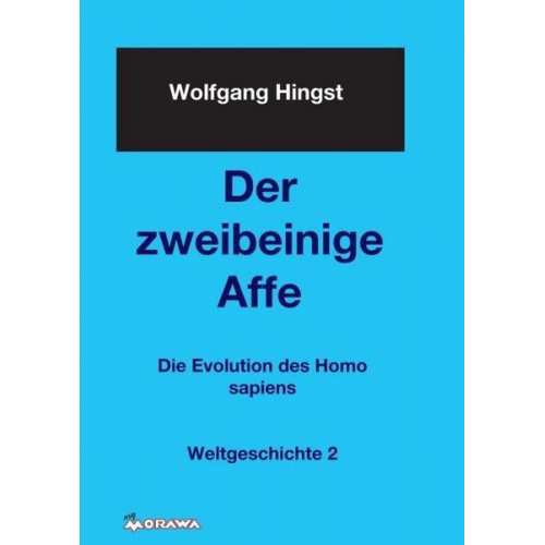 Wolfgang Hingst - Der zweibeinige Affe