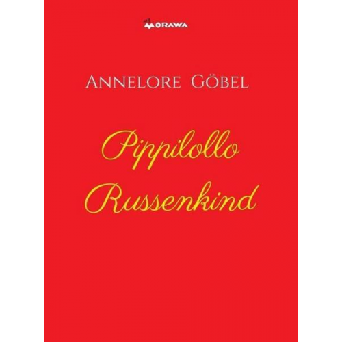 Annelore Göbel - Pippilollo Russenkind