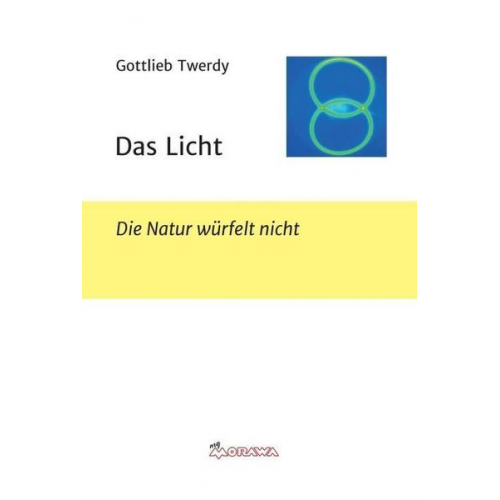 Gottlieb Twerdy - Das Licht