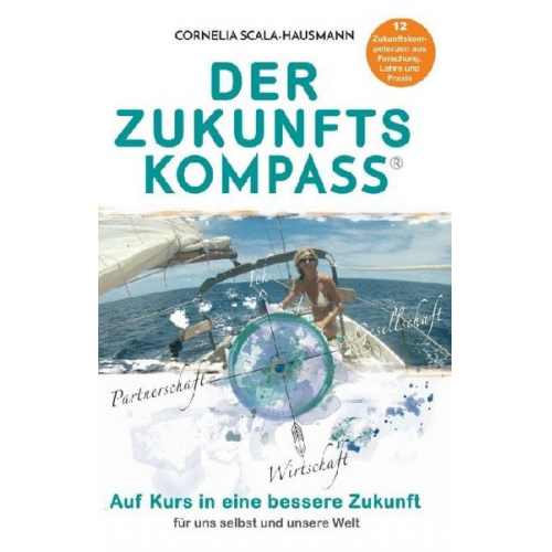 Cornelia Scala-Hausmann - Der Zukunftskompass