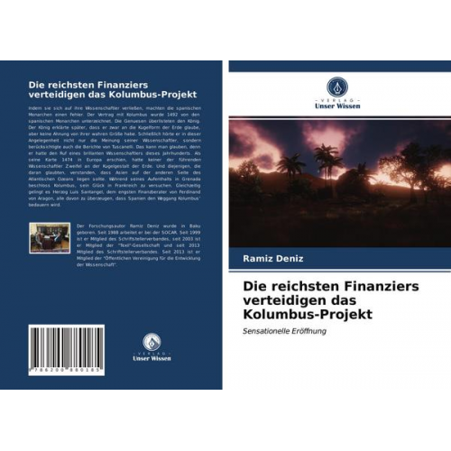 Ramíz Deníz - Die reichsten Finanziers verteidigen das Kolumbus-Projekt