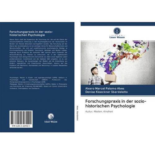 Alvaro Marcel Palomo Alves & Denise Kloeckner Sbardelotto - Forschungspraxis in der sozio-historischen Psychologie