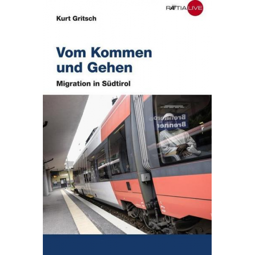 Kurt Gritsch - Vom Kommen und Gehen