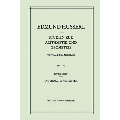 Edmund Husserl & I. Strohmeyer - Studien zur Arithmetik und Geometrie