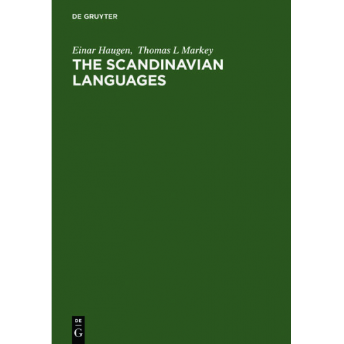 Einar Haugen & Thomas L. Markey - The Scandinavian Languages