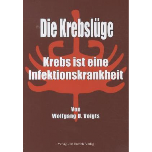 Wolfgang U. Voigts - Krebslüge