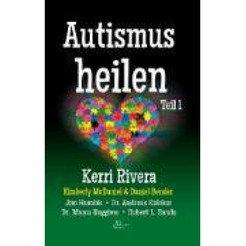 Kerri Rivera - Rivera, K: Autismus heilen 1