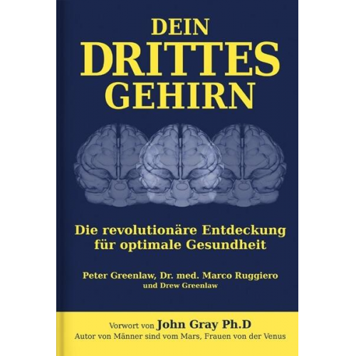 Peter Greenlaw & Marco Ruggiero & Drew Greenlaw - Greenlaw, P: Dein Drittes Gehirn