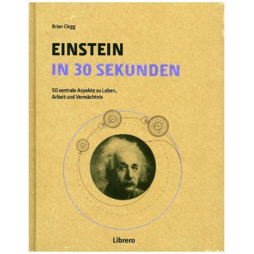 Brian Clegg - Einstein in 30 Sekunden