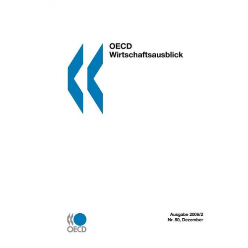 Organization For Economic Cooperation An - OECD Wirtschaftsausblick, Ausgabe 2006/2