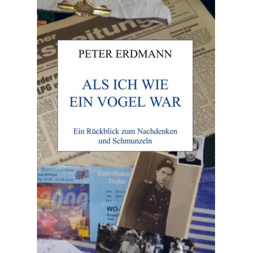 Peter Erdmann - Als ich wie ein Vogel war