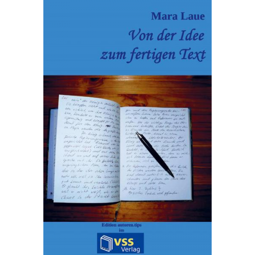 Mara Laue - Von der Idee zum fertigen Text