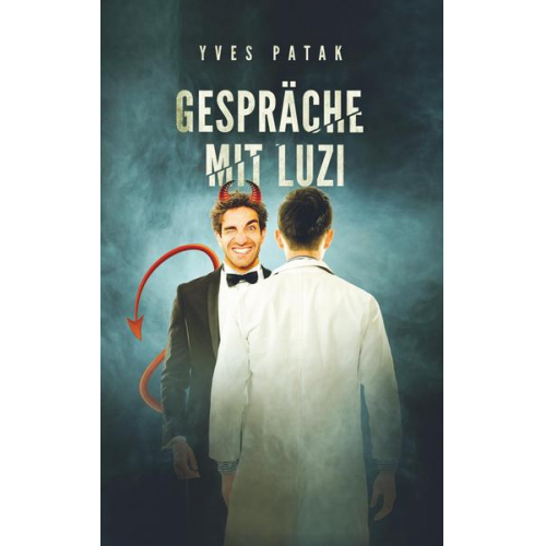 Yves Patak - Gespräche mit Luzi