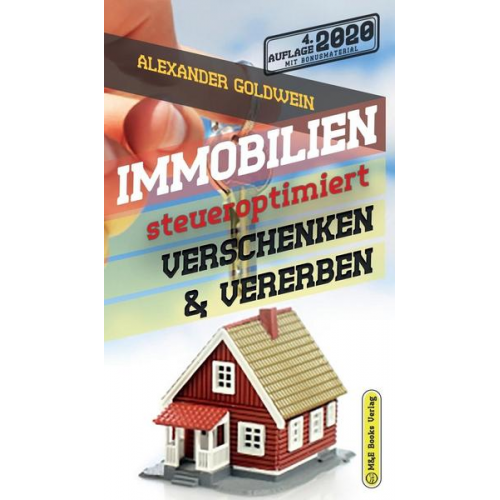 Alexander Goldwein - Immobilien steueroptimiert verschenken & vererben