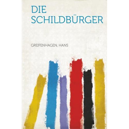 Greifenhagen Hans - Die Schildburger