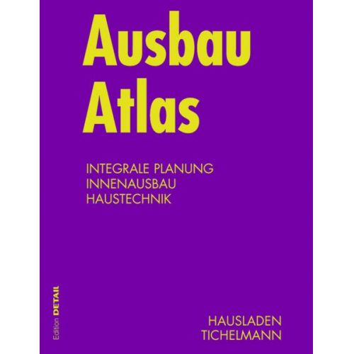 Gerhard Hausladen & Karsten Tichelmann - Ausbau Atlas