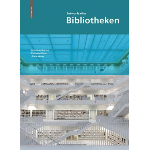 Nolan Lushington - Entwurfsatlas Bibliotheken